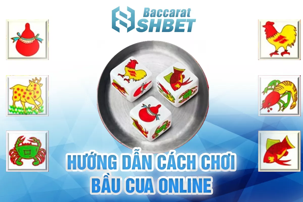 huong-dan-cach-choi-bau-cua-online