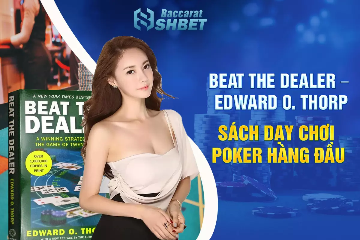Beat the Dealer – Edward O. Thorp - Sách dạy chơi Poker hàng đầu