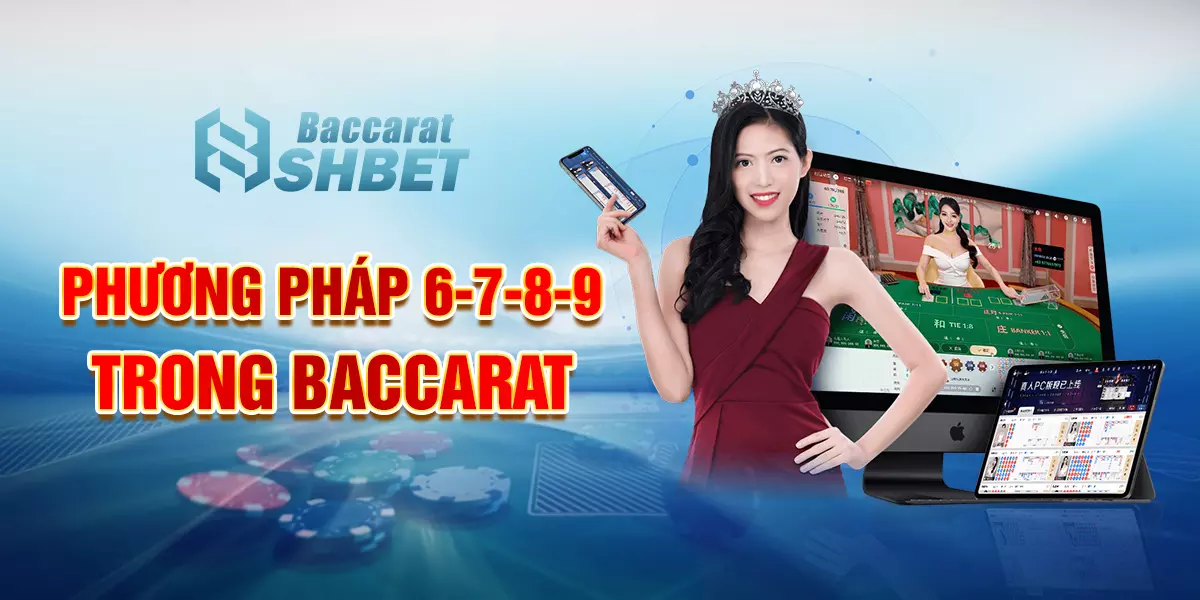 phuong-phap-6789-trong-baccarat